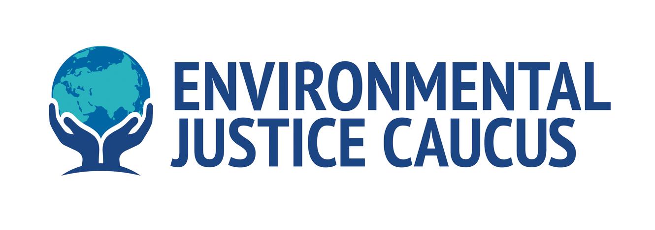 ENVIRONMENTAL JUSTICE CAUCUS